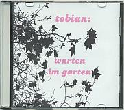 warten im garten cd tobian 2007 web